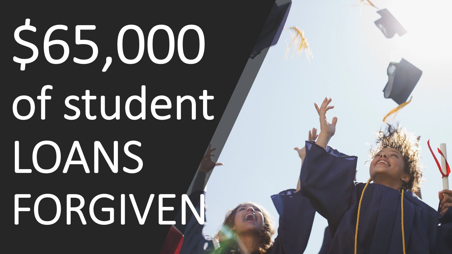 $65,000 in student loans forgiveness full details (Student Loan Forgiveness Program)